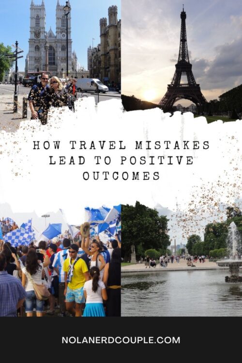 How Travel Mistakes Lead to Positive Outcomes