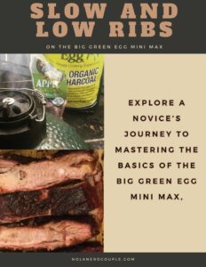Slow and Low Ribs on the Big Green Egg Mini Max
