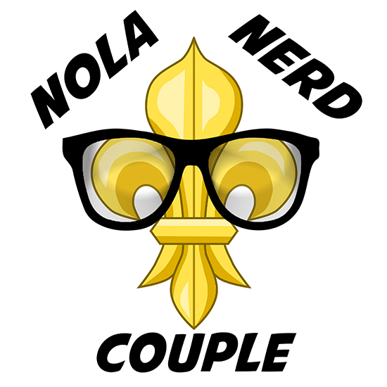 The Nola Nerd Couple Podcast