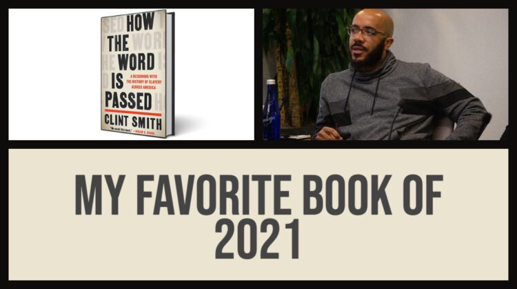 My favorite book of 2021: How the Word is Passed