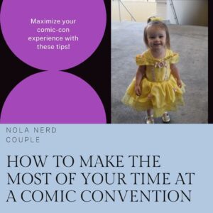 How to Make the Most of Your Time at a Comic Convention
