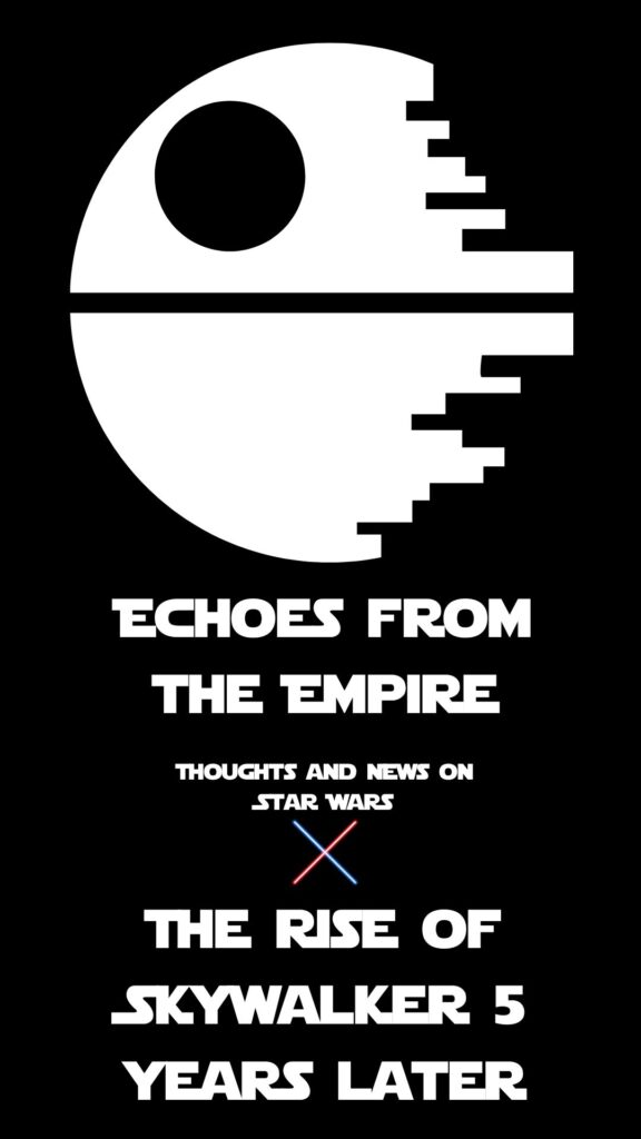 Blog post about the Rise of Skywalker 5 years later