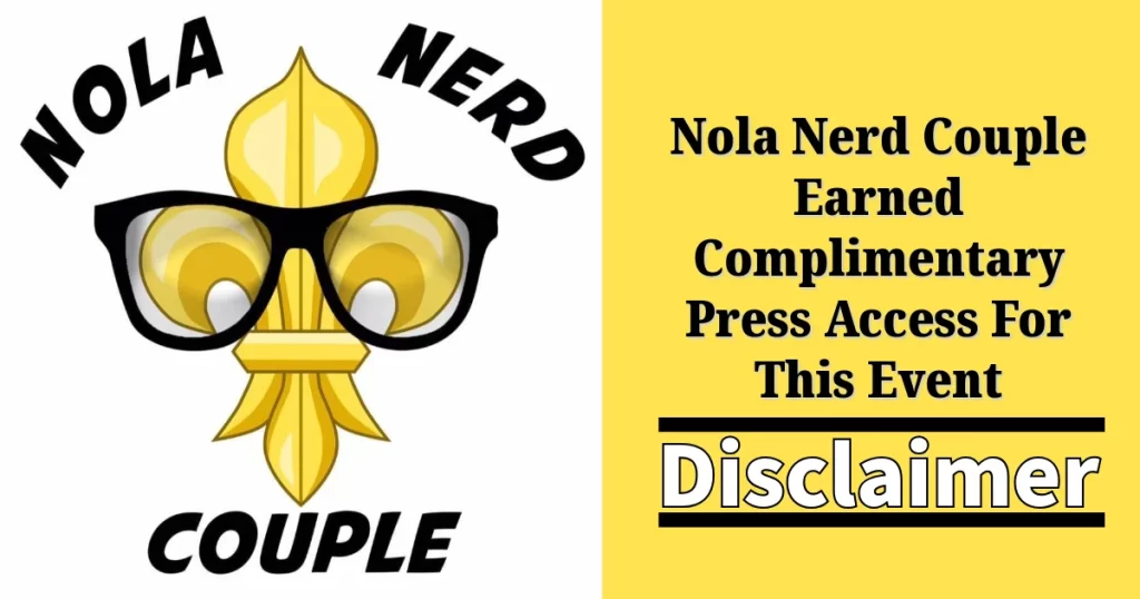 Nola Nerd Couple Press Disclaimer: Fan Expo New Orleans 2025