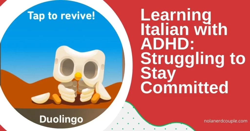 Learning Italian with ADHD: Struggling to Stay Committed – blog post title with a skeleton Duolingo mascot