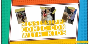 Mississippi Comic Con 2025 With Kids