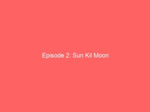Episode 2: Sun Kil Moon